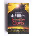 Philippe de Villiers - Le mystère Clovis.