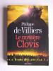 Philippe de Villiers - Le mystère Clovis. - Le mystère Clovis.