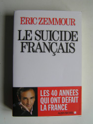 Eric Zemmour - Le suicide français.