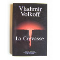 Vladimir Volkoff - La crevasse