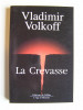 Vladimir Volkoff - La crevasse - La crevasse