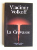 Vladimir Volkoff - La crevasse - La crevasse
