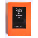 Vladimir Volkoff - Le montage