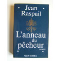 Jean Raspail - L'anneau du pêcheur