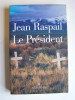 Jean Raspail - Le président