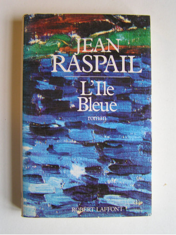 Jean Raspail - L'Ile bleue