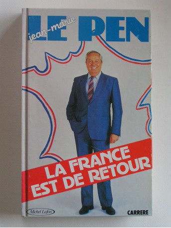 Jean-Marie Le Pen - La France est de retour