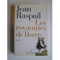 Jean Raspail - Les royaumes de Borée