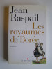 Jean Raspail - Les royaumes de Borée - Les royaumes de Borée