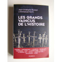 Jean-Christophe Buisson et Emmanuel Hecht - Les grands vaincus de l'Histoire.