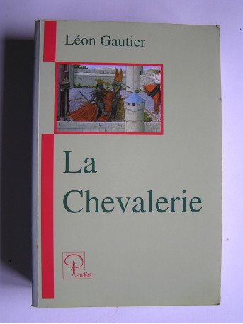 Léon Gautier - La Chevalerie