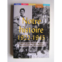 Hélie de Saint-Marc - Notre histoire. 1922 - 1945