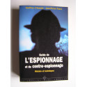 Geoffroy d' Aumale et jean-Pierre Faure - Guide de l'espionnage et contre-espionage. Histoire et techniques.