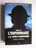 Geoffroy d' Aumale et jean-Pierre Faure - Guide de l'espionnage et contre-espionage. Histoire et techniques. - Guide de l'espionnage et contre-espionage. Histoire et techniques.