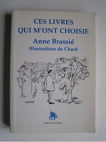 Anne Brassié - Ces livres qui m'ont choisie.