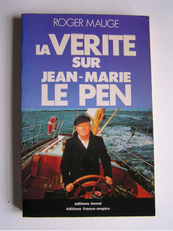 Roger Mauge - La vérité sur Jean-Marie Le Pen