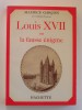 Louis XVII ou la fausse énigme