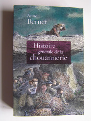 Anne Bernet - Histoire générale de la chouannerie.