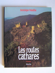 Dominique Paladilhe - Les routes cathares
