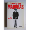 Yves Chiron - La vie de Maurras