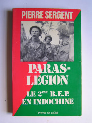 Paras-Légion. Le 2ème B.E.P. en Indochine
