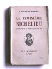 Le troisième Richelieu. Libérateur du territoire en 1815