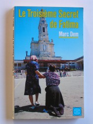 Marc Dem - Le troisième secret de Fatima