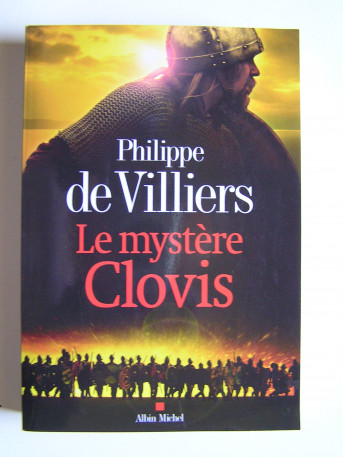 Philippe de Villiers - Le mystère Clovis.