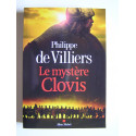 Philippe de Villiers - Le mystère Clovis.