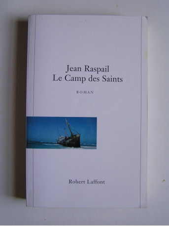 Jean Raspail - Le camp des saints