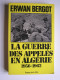 Erwan Bergot - La guerre des appelés en Algérie. 1956 - 1962. Tome 1.