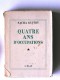 Sacha Guitry - Quatre ans d'occupations