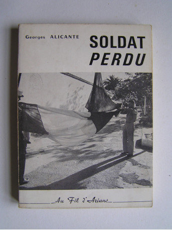 Georges Alicante - Soldat perdu