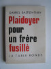 Plaidoyer pour un frère fusillé