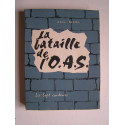Axel Nicol - La bataille de l'O.A.S.