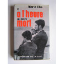 Marie Elbe - Et à l'heure de notre mort