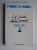 Pierre Chaunu - Le grand déclassement. A propos d'une commémoration - Le grand déclassement. A propos d'une commémoration