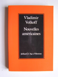 Vladimir Volkoff - Nouvelles américaines