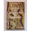 Etienne Couvert - La vérité sur les manuscrits de la Mer Morte. Qui étaient les Esséniens?