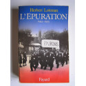 Herbert Lottman - L'épuration. 1943 - 1953