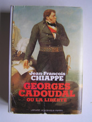Georges Cadoudal ou la liberté