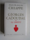 Jean-François Chiappe - Georges Cadoudal ou la liberté