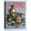 Frédérick Wilkinson - Histoire illustrée des armes et armures.