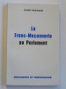 Saint-Pastour - La Franc-Maçonnerie au parlement - La Franc-Maçonnerie au parlement