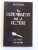 Alain Paucard - La crétinisation par la culture - La crétinisation par la culture