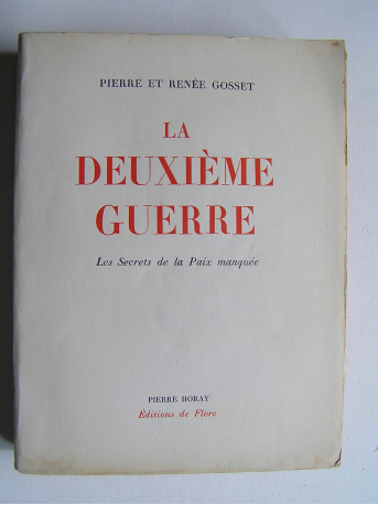 Pierre et Renée Gosset - La deuxième guerre.