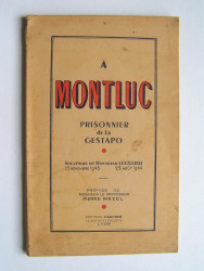 A Montluc. Prisonnier de la Gestapo.