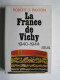 Robert O. Paxton - La France de Vichy. 1940 - 1944