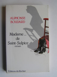 Alphonse Boudard - Madame... de Saint-Sulpice