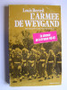 Louis Berteil - L'Armée de Weygand. La chance de la France 40-42. - L'Armée de Weygand. La chance de la France 40-42.